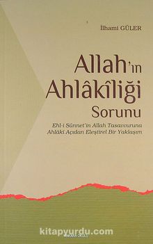 Allah'ın Ahlakiliği Sorunu - İlhami Güler