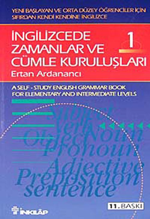 İngilizcede Zamanlar ve Cümle Kuruluşları 1