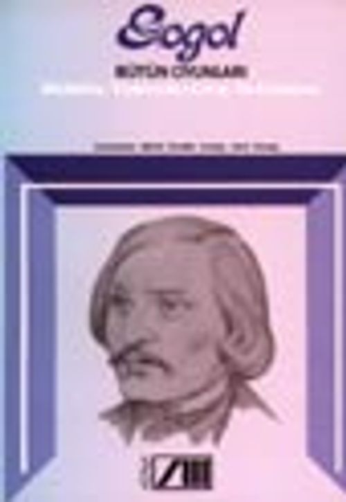 Bütün Oyunları / Müfettiş-Tiyatrodan Çıkış-Bir Evlenme