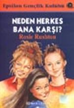 Neden Herkes Bana Karşı?