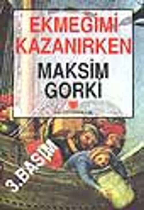 Ekmeğimi Kazanırken