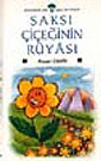 Saksı Çiçeğinin Rüyası