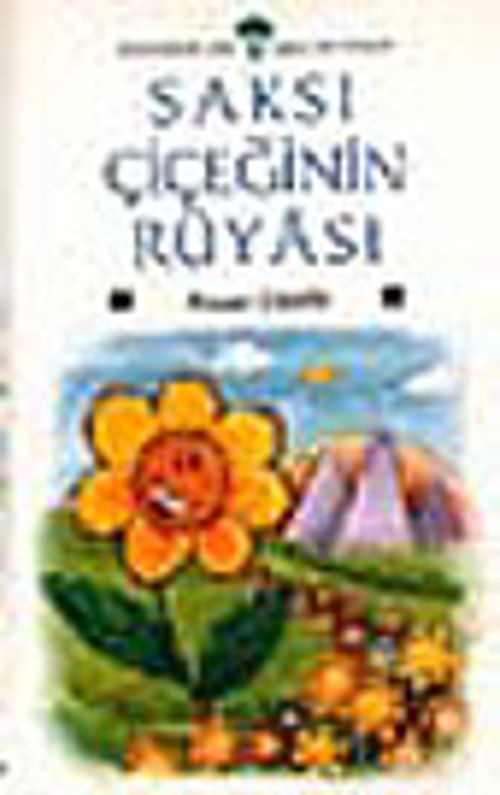 Saksı Çiçeğinin Rüyası