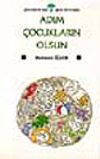 Adım &Ccedil;ocukların Olsun