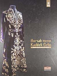 Bursalı mısın Kadifeli Gelin & Dünden Bugüne Bursa'da Gelinlik