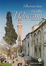 Bursa'nın Kalbi Ulucami (21-E-6)