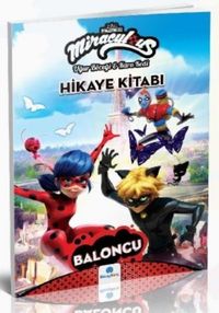 Miraculous Hikaye Kitabı - Baloncu