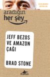 Aradığın Her Şey: Jeff Bezos ve Amazon &Ccedil;ağı