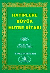 Büyük Hutbe Kitabı (Ciltsiz)