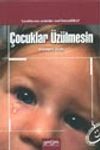 &Ccedil;ocuklar &Uuml;z&uuml;lmesin