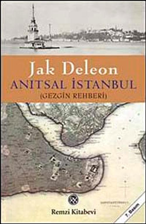 Anıtsal İstanbul & Gezgin Rehberi (Ciltsiz)