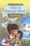 Ulduz ve Konuşan Bebek