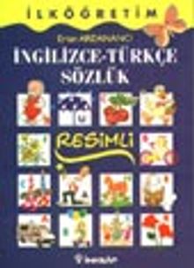 İlköğretim Resimli İngilizce-Türkçe Sözlük
