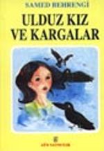 Ulduz Kız ve Kargaları