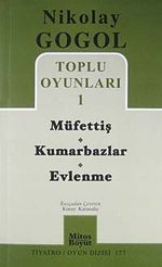 Toplu Oyunları -1 / Müfettiş - Kumarbazlar - Evlenme