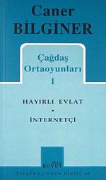 Çağdaş Ortaoyunları 1 / Hayırlı Evlat / İnternetçi