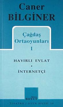 Çağdaş Ortaoyunları 1 / Hayırlı Evlat / İnternetçi