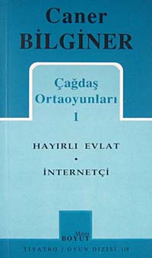 Çağdaş Ortaoyunları 1 / Hayırlı Evlat / İnternetçi