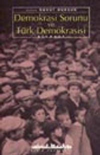 Demokrasi Sorunu ve Türk Demokrasisi