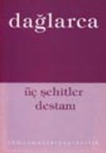 Üç Şehitler Destanı (Malazgirt Ululaması, Yedi Memetler, Yurdana (Nene Hatun Görüntüsü), Kubilay Destanı 4-F-7