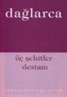Üç Şehitler Destanı (Malazgirt Ululaması, Yedi Memetler, Yurdana (Nene Hatun Görüntüsü), Kubilay Destanı 4-F-7