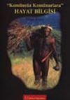 Kom&uuml;ns&uuml;z Kom&uuml;narlara Hayat Bilgisi