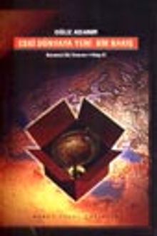 Eski Dünya'ya Yeni Bir Bakış 1