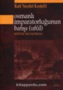 Osmanlı İmparatorluğunun Batışı (ufûl)