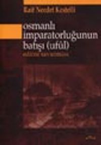 Osmanlı İmparatorluğunun Batışı (ufûl)