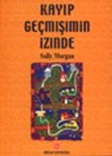 Kayıp Geçmişimin İzinde