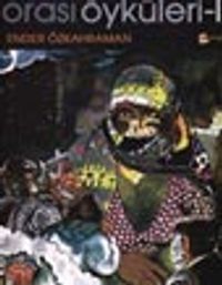 Orası Öyküleri III