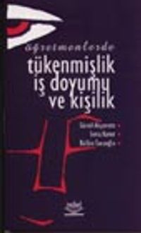 Öğretmenlerde Tükenmişlik İş Doyumu ve Kişilik