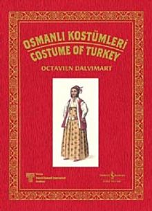 Osmanlı Kostümleri  & Costume Of Turkey