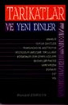 Tarikatlar ve Yeni Dinler