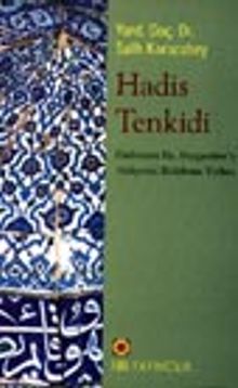 Hadis Tenkidi Hadislerin Hz.Peygamber'e Aidiyetini Belirleme Yolları
