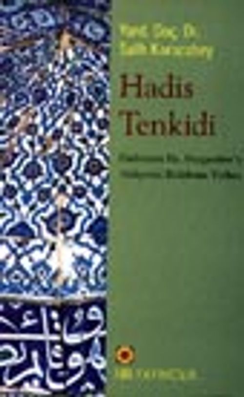 Hadis Tenkidi Hadislerin Hz.Peygamber'e Aidiyetini Belirleme Yolları