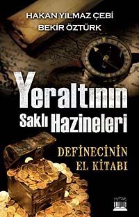 Yeraltının Saklı Hazineleri & Definecinin El Kitabı