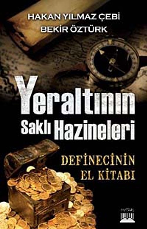 Yeraltının Saklı Hazineleri & Definecinin El Kitabı