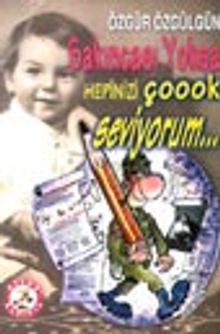 Sakıncası Yoksa Hepinizi Çoook Seviyorum...