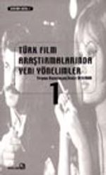 Türk Film Araştırmalarında Yeni Yönelimler 1