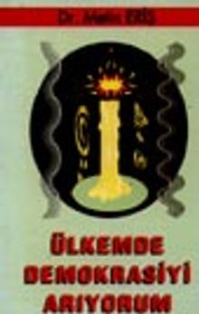 Ülkemde Demokrasiyi Arıyorum