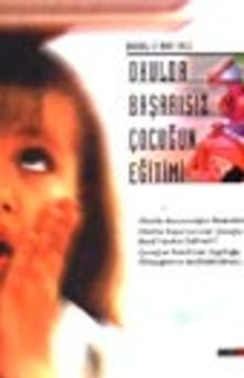 Okulda Başarısız Çocuğun Eğitimi