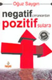 Negatif Limanlardan Pozitif Sulara