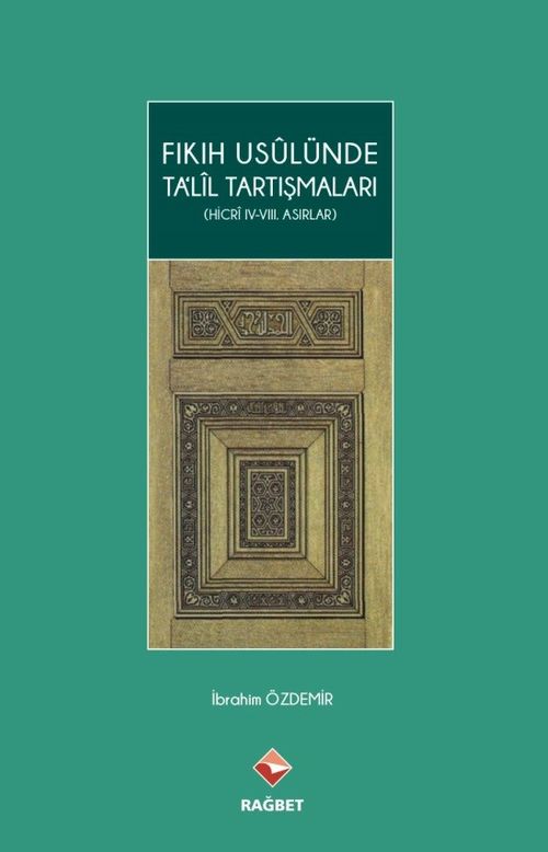 Fıkıh Usulünde Ta'lil Tartışmaları