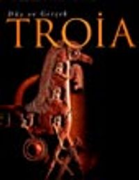 Troia Düş ve Gerçek