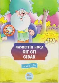 Gıt Gıt Gıdat / Nasrettin Hoca