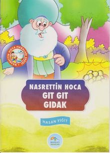 Gıt Gıt Gıdat / Nasrettin Hoca