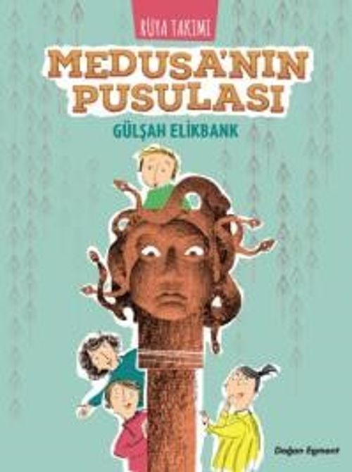 Rüya Takımı- Medusa'nın Pusulası