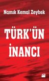 T&uuml;rk'&uuml;n İnancı