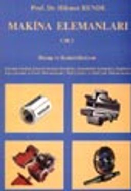 Makine Elemanları (cilt 2) / Prof.Dr. Hikmet Rende